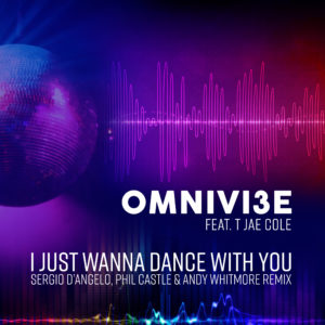 I Just Wanna Dance With You - Remix by Omnivi3e feat. T Jae Cole